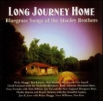 Long Journey Home: Bluegrass Songs Of The Stanley Brothers