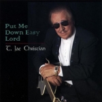 Put Me Down Easy Lord