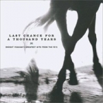 Last Chance For A Thousand Years